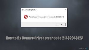Jak naprawić kod błędu sterownika Denuvo, 2148204812?