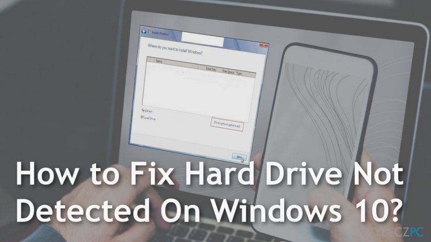 How to fix „Hard drive not detected” on Windows 10?