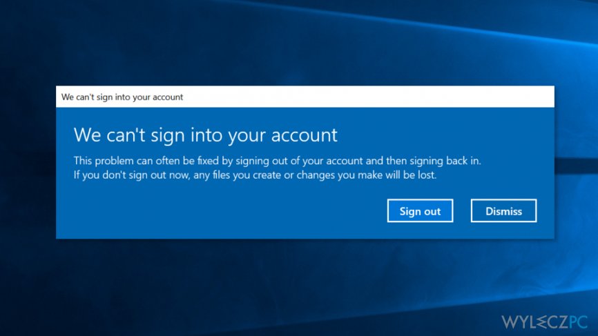 How to Fix We Can’t Sign Into Your Account Error on Windows?