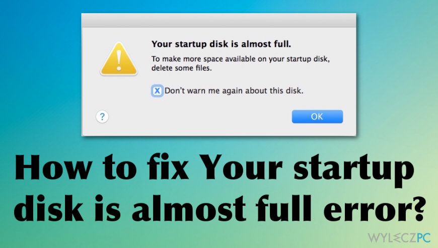 Błąd "Your startup disk is almost full"