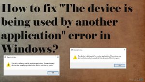 Jak naprawić ''Urządzenie jest używane przez inną aplikację'' w systemie Windows?