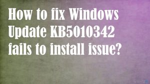Jak naprawić problem z instalacją Windows Update KB5010342?